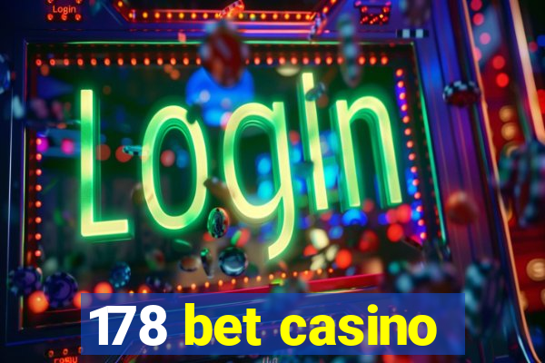 178 bet casino